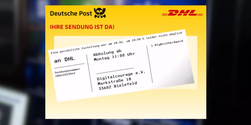 Zustellungsbenachrichtigung von DHL. Allerdings mit Pesthörnchen statt Posthörnchen und dem Text "Eine persönliche Zustellung was am 28.04. um 18:00 h leider nicht möglich. An DHL 1 BigBrotherAward, Abholung ab Montag 11:00 Uhr bei Digitalcourage e.V.